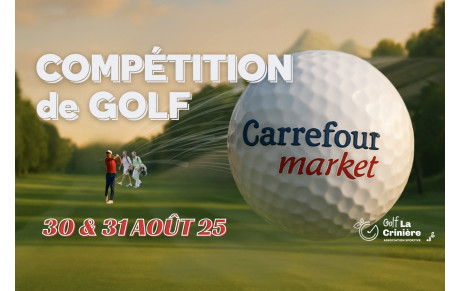COMPÉTITION « CARREFOUR MARKET »,30 et 31 août !!