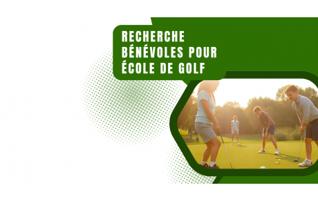 L'école de golf cherche des bénévoles !